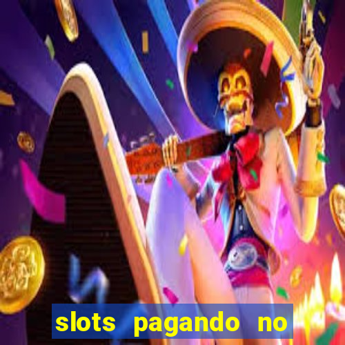 slots pagando no cadastro saque free 2024